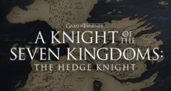 A KNIGHT OF THE SEVEN KINGDOMS: THE HEDGE KNIGHT